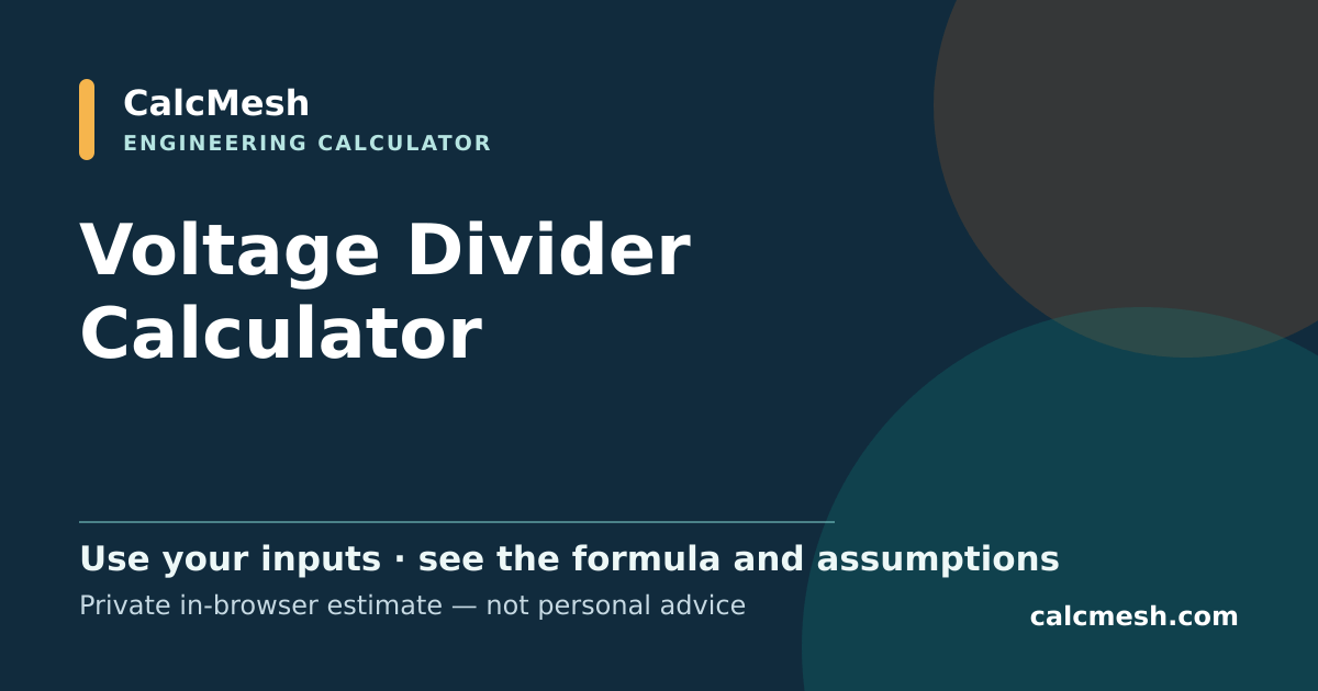 Shareable card for Voltage Divider Calculator, Output Voltage & Power Dissipation