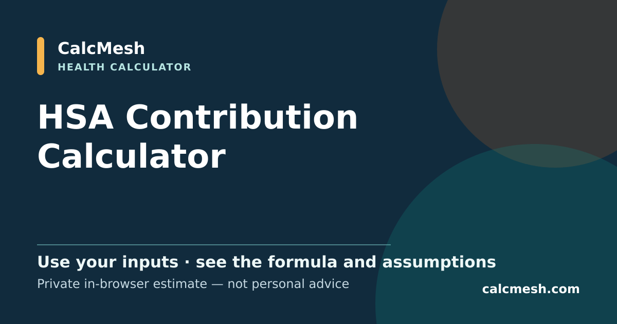 Shareable card for HSA Contribution Calculator, Tax Savings & Investment Growth